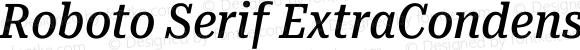 Roboto Serif ExtraCondensed Medium Italic