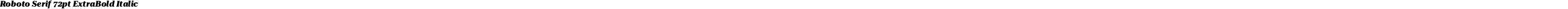 Roboto Serif 72pt ExtraBold Italic