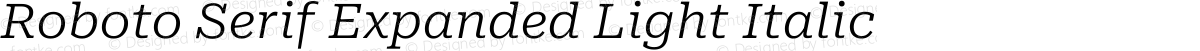 Roboto Serif Expanded Light Italic