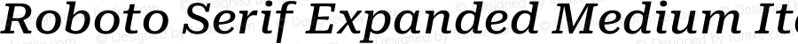 Roboto Serif Expanded Medium Italic