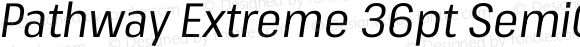 Pathway Extreme 36pt SemiCondensed Italic
