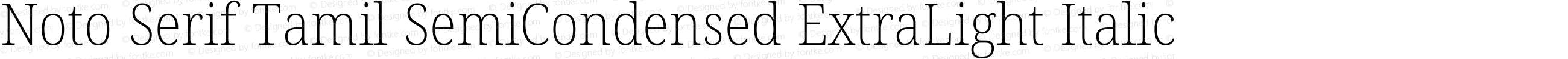 Noto Serif Tamil SemiCondensed ExtraLight Italic