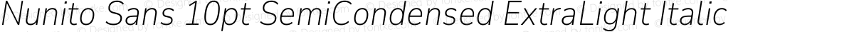 Nunito Sans 10pt SemiCondensed ExtraLight Italic