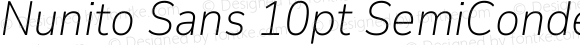 Nunito Sans 10pt SemiCondensed ExtraLight Italic