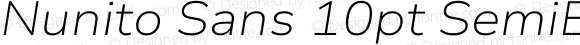 Nunito Sans 10pt SemiExpanded ExtraLight Italic