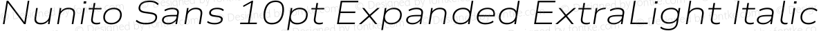 Nunito Sans 10pt Expanded ExtraLight Italic