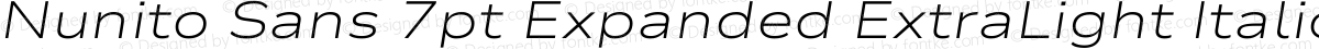 Nunito Sans 7pt Expanded ExtraLight Italic