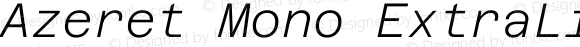 Azeret Mono ExtraLight Italic