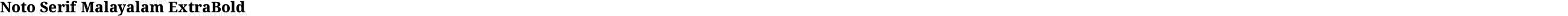 Noto Serif Malayalam ExtraBold