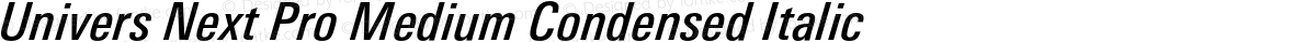 Univers Next Pro Medium Condensed Italic