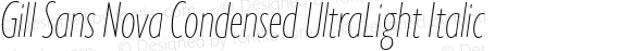 Gill Sans Nova Condensed UltraLight Italic
