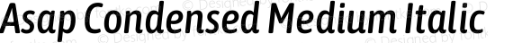 Asap Condensed Medium Italic