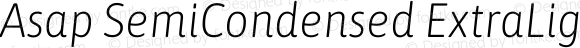 Asap SemiCondensed ExtraLight Italic