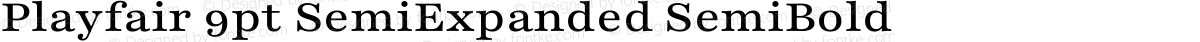 Playfair 9pt SemiExpanded SemiBold