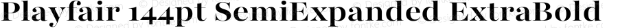 Playfair 144pt SemiExpanded ExtraBold