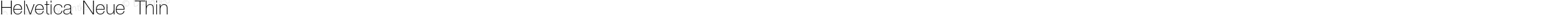 Helvetica Neue Thin
