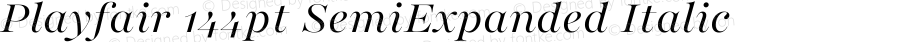 Playfair 144pt SemiExpanded Italic