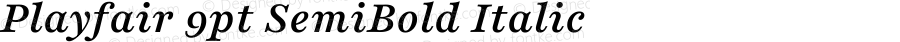 Playfair 9pt SemiBold Italic