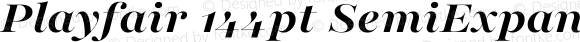 Playfair 144pt SemiExpanded ExtraBold Italic