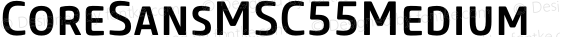 CoreSansMSC55Medium ☞