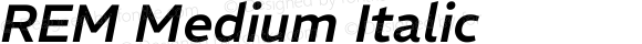 REM Medium Italic
