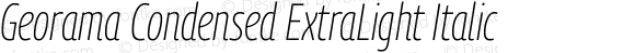 Georama Condensed ExtraLight Italic