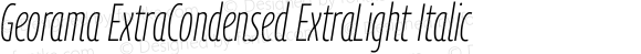 Georama ExtraCondensed ExtraLight Italic