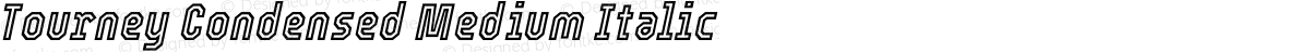 Tourney Condensed Medium Italic