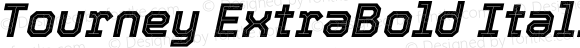 Tourney ExtraBold Italic