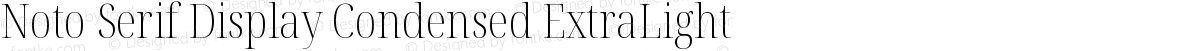 Noto Serif Display Condensed ExtraLight