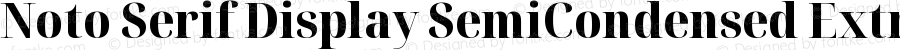 Noto Serif Display SemiCondensed ExtraBold
