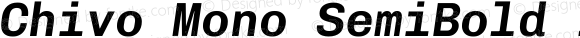 Chivo Mono SemiBold Italic