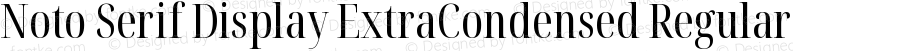 Noto Serif Display ExtraCondensed Regular