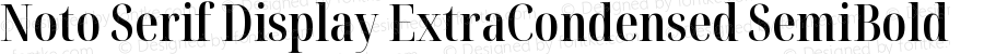 Noto Serif Display ExtraCondensed SemiBold