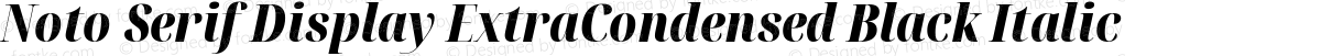 Noto Serif Display ExtraCondensed Black Italic