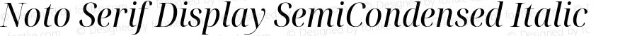 Noto Serif Display SemiCondensed Italic
