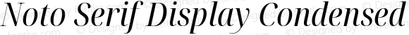 Noto Serif Display Condensed Italic