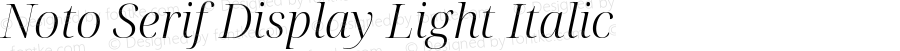 Noto Serif Display Light Italic