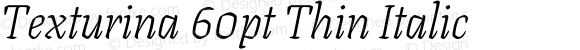 Texturina 60pt Thin Italic