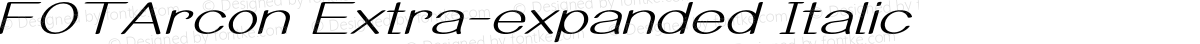 FOTArcon Extra-expanded Italic