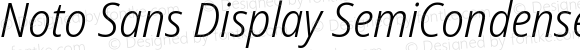 Noto Sans Display SemiCondensed Light Italic