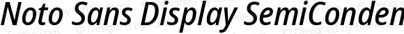 Noto Sans Display SemiCondensed Medium Italic