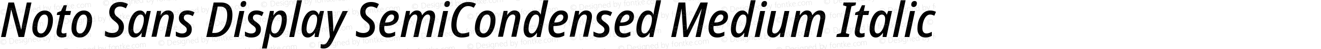 Noto Sans Display SemiCondensed Medium Italic