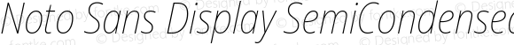 Noto Sans Display SemiCondensed Thin Italic