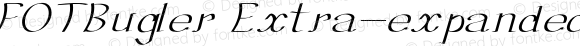 FOTBugler Extra-expanded Italic