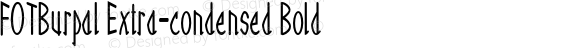 FOTBurpal Extra-condensed Bold