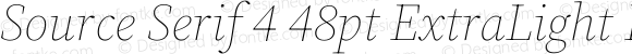 Source Serif 4 48pt ExtraLight Italic