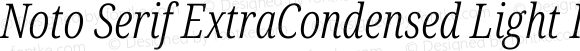 Noto Serif ExtraCondensed Light Italic
