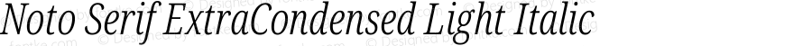 Noto Serif ExtraCondensed Light Italic