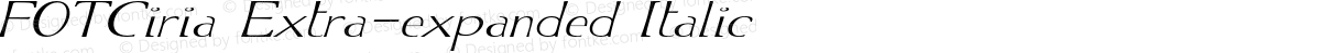 FOTCiria Extra-expanded Italic